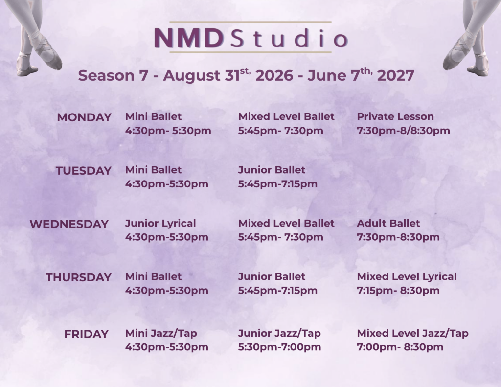 NMD Studio Season 7 Weekly Schedule offering ballet, lyrical, jazz and tap for children, teens and adults
